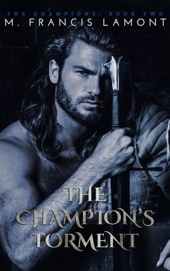 The Champion's Torment (The Champions, #2) (eBook, ePUB) - Lamont, M Francis