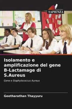 Isolamento e amplificazione del gene ¿-Lactamage di S.Aureus - Thayyuru, Geetharathan