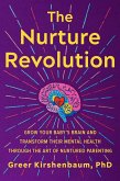 The Nurture Revolution (eBook, ePUB)