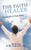 The Faith Healer (eBook, ePUB) The Faith Healer (eBook, ePUB)