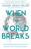 When the World Breaks (eBook, ePUB)