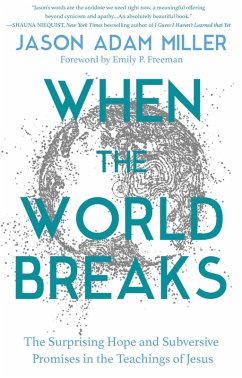 When the World Breaks (eBook, ePUB) - Miller, Jason Adam