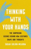 Thinking with Your Hands (eBook, ePUB)