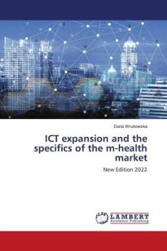 ICT expansion and the specifics of the m-health market - Wrukowska, Daria