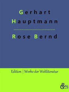 Rose Bernd - Hauptmann, Gerhart