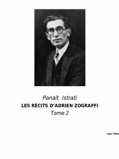 LES RÉCITS D¿ADRIEN ZOGRAFFI - Istrati, Panaït