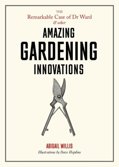 Cover The Remarkable Case of Dr Ward and Other Amazing Gardening Innovations (eBook, ePUB)