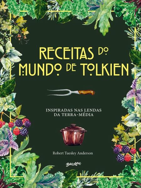 Receitas do mundo de Tolkien (eBook, ePUB) Receitas do mundo de Tolkien (eBook, ePUB)