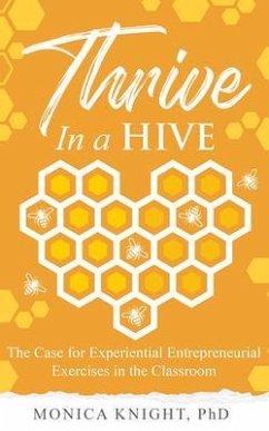 Thrive In A Hive (eBook, ePUB) - Knight, Monica