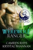 The Werewolf Ranger (Moonbound Wolves, #2) (eBook, ePUB) The Werewolf Ranger (Moonbound Wolves, #2) (eBook, ePUB)