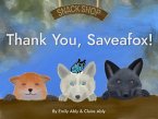 Thank You, Saveafox! (eBook, ePUB)