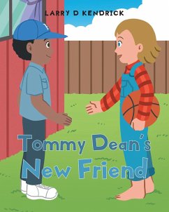Tommy Dean's New Friend (eBook, ePUB) - Kendrick, Larry D