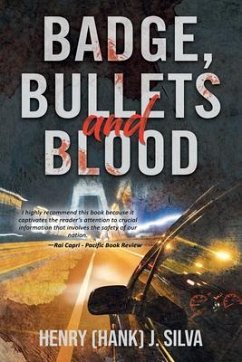Badge, Bullets and Blood (eBook, ePUB) - Silva, Henry