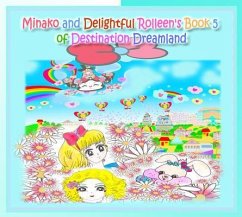 Cover Minako and Delightful Rolleen's Book 5 of Destination Dreamland (eBook, ePUB)