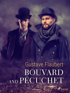 Bouvard and Pécuchet (eBook, ePUB) - Flaubert, Gustave