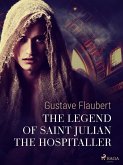 The Legend of Saint Julian the Hospitaller (eBook, ePUB)