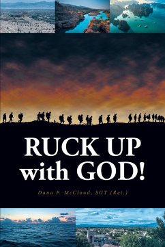 RUCK UP with GOD! (eBook, ePUB) - McCloud SGT (Ret., Dana P.