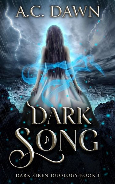 Dark Song (Dark Siren Duology, #1) (eBook, ePUB) Dark Song (Dark Siren Duology, #1) (eBook, ePUB)