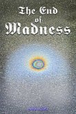 The End of Madness (eBook, ePUB)
