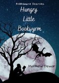 Hungry Little Bookwyrm (eBook, ePUB)