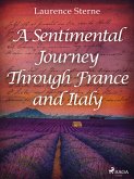 A Sentimental Journey Through France and Italy (eBook, ePUB)