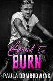 Bound to Burn: A Sexy Age Gap, Rock Star Romance (Blood & Bone, #4) (eBook, ePUB)