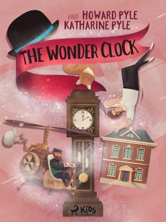The Wonder Clock (eBook, ePUB) - Pyle, Howard