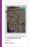The Turn to Provisionality in Contemporary Art (eBook, PDF)