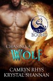 Chasing A Wolf (Moonbound Wolves, #3) (eBook, ePUB)
