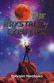 The Crystals of Existence (eBook, ePUB)