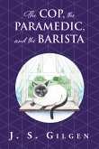 The Cop, the Paramedic, and the Barista (eBook, ePUB)