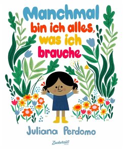 Manchmal bin ich alles, was ich brauche - Perdomo, Juliana