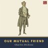 Our Mutual Friend (MP3-Download) - Bild 1