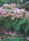 Maybe Tomorrow (eBook, ePUB) Maybe Tomorrow (eBook, ePUB)