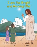 I am the Bright and Morning Star (eBook, ePUB)