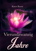 Vierundzwanzig Jahre (eBook, ePUB)