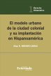 El modelo urbano de la ciudad colonial... - Bild 1