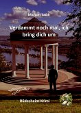 Verdammt noch mal ich bring dich um (eBook, ePUB)