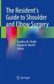 The Resident's Guide to Shoulder and Elbow Surgery (eBook, PDF)