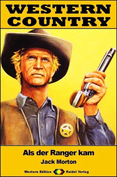 WESTERN COUNTRY 485: Als der Ranger kam (eBook, ePUB) WESTERN COUNTRY 485: Als der Ranger kam (eBook, ePUB)