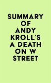 Summary of Andy Kroll's A Death on W Street (eBook, ePUB)