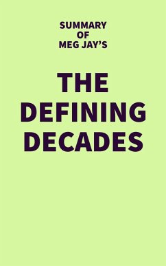 Summary of Meg Jay's The Defining Decade (eBook, ePUB) - IRB Media