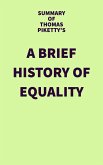 Summary of Thomas Piketty's A Brief History of Equality (eBook, ePUB)