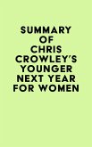 Summary of Chris Crowley's Younger Next Year for Women (eBook, ePUB)