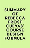 Summary of Rebecca Frost Cuevas's Course Design Formula (eBook, ePUB)