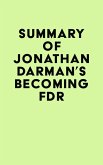 Summary of Jonathan Darman's Becoming FDR (eBook, ePUB)