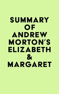 Summary of Andrew Morton's Elizabeth & Margaret (eBook, ePUB) - IRB Media