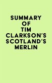 Summary of Tim Clarkson's Scotland's Merlin (eBook, ePUB)