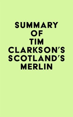 Summary of Tim Clarkson's Scotland's Merlin (eBook, ePUB) - IRB Media