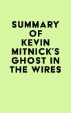Summary of Kevin Mitnick's Ghost in the Wires (eBook, ePUB) Summary of Kevin Mitnick's Ghost in the Wires (eBook, ePUB)